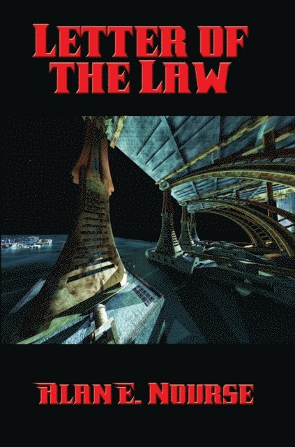 Alan E. Nourse - Letter of the Law, E-bok