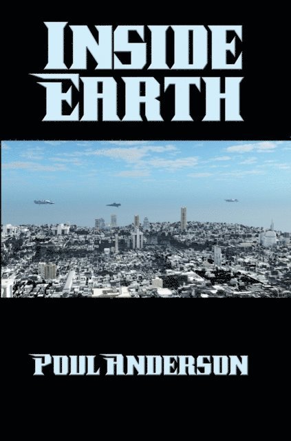 Poul Anderson - Inside Earth, E-bok