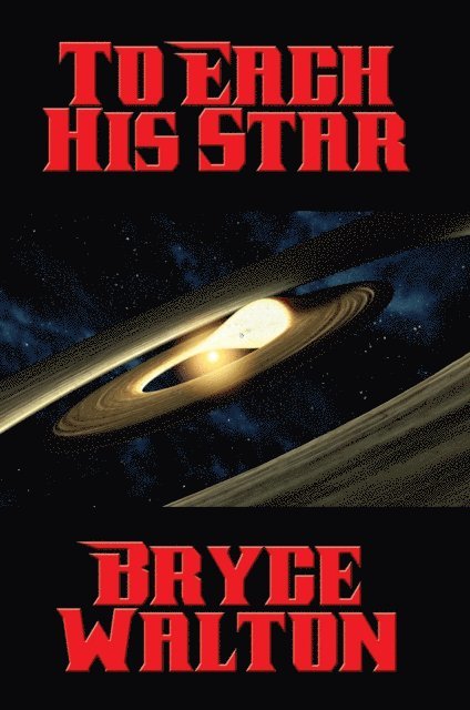 Bryce Walton - To Each His Star, E-bok
