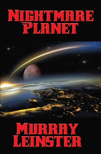 Murray Leinster - Nightmare Planet, E-bok