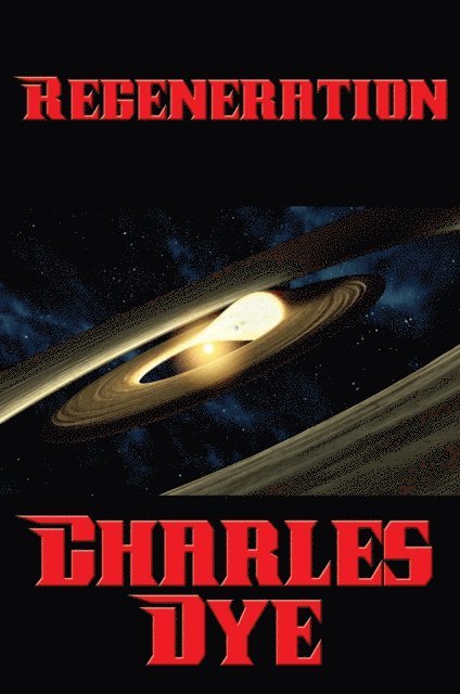 Charles Dye - Regeneration, E-bok