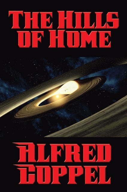 Alfred Coppel - Hills of Home, E-bok