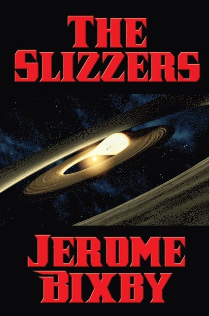 Jerome Bixby - Slizzers, E-bok