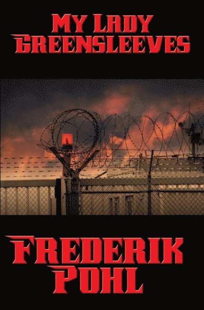 Frederik Pohl - My Lady Greensleeves, E-bok