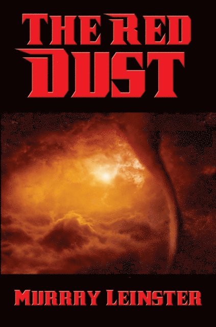 Murray Leinster - Red Dust, E-bok