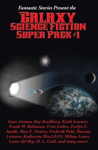 Fantastic Stories Present the Galaxy Science Fiction Super Pack #1