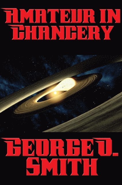 George O. Smith - Amateur in Chancery, E-bok