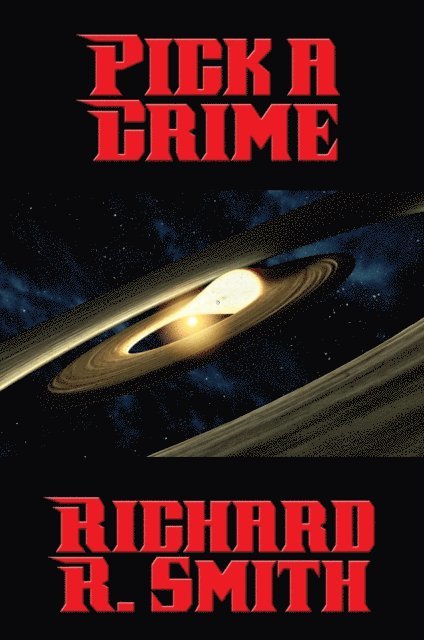 Richard R. Smith - Pick a Crime, E-bok