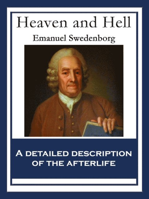 Emanuel Swedenborg - Heaven and Hell, E-bok