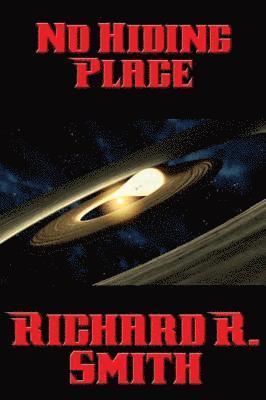 Richard R. Smith - No Hiding Place, E-bok