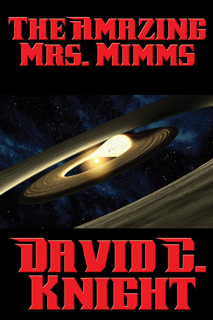 David C. Knight - Amazing Mrs. Mimms, E-bok