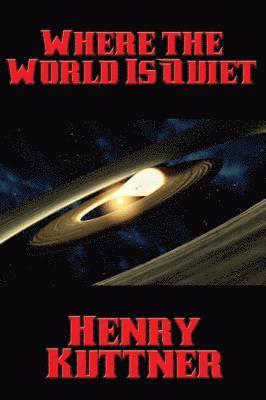 Where the World Is Quiet