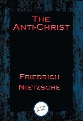 Friedrich Nietzsche - Anti-Christ, E-bok