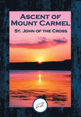 Saint John of the Cross - Ascent of Mount Carmel, E-bok