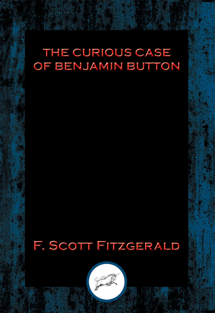 F. Scott Fitzgerald - Curious Case of Benjamin Button, E-bok