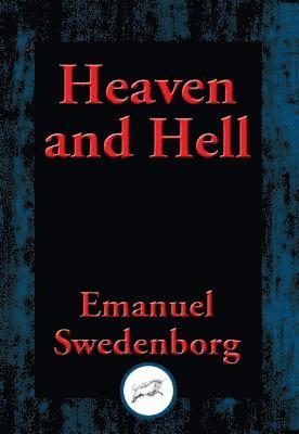 Emanuel Swedenborg - Heaven and Hell, E-bok