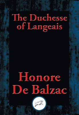 Honore de Balzac - Duchesse of Langeais, E-bok