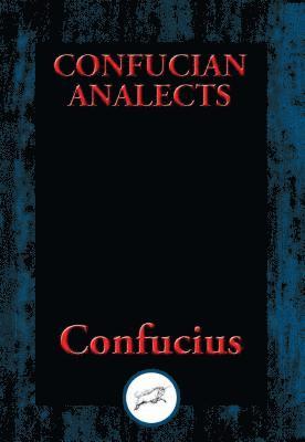 Confucius - Confucian Analects, E-bok