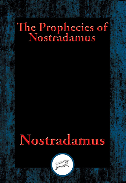 Nostradamus - Prophecies of Nostradamus, E-bok