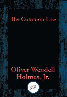 Oliver   Wendell Holmes - Common Law, E-bok
