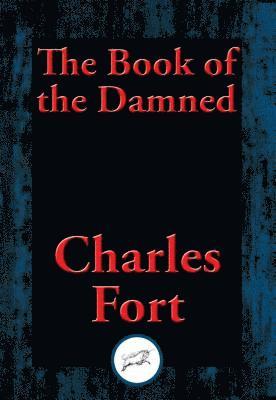 Charles Fort - Book of the Damned, E-bok