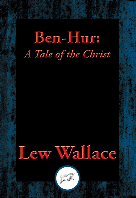 Lew Wallace - Ben Hur, E-bok