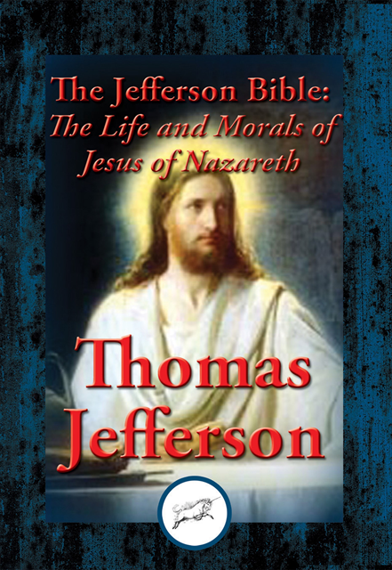Thomas Jefferson - Jefferson Bible, E-bok