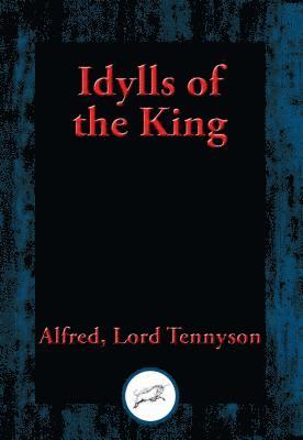Lord Tennyson Alfred - Idylls of the King, E-bok
