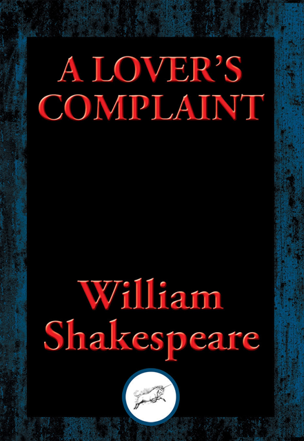 William Shakespeare - Lover's Complaint, E-bok