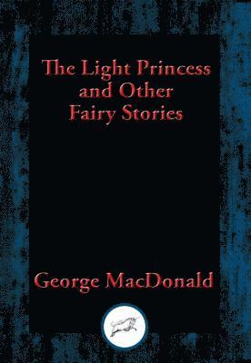 George MacDonald - Light Princess, E-bok