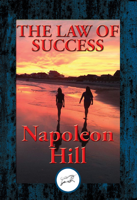 Napoleon Hill - Law of Success, E-bok