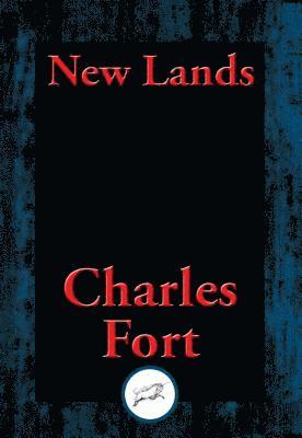 Charles Fort - New Lands, E-bok