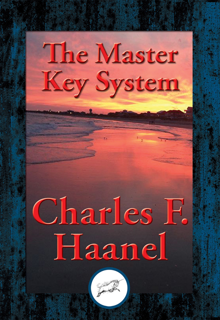 Charles F. Haanel - Master Key System, E-bok