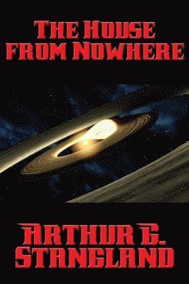 Arthur G. Stangland - House from Nowhere, E-bok