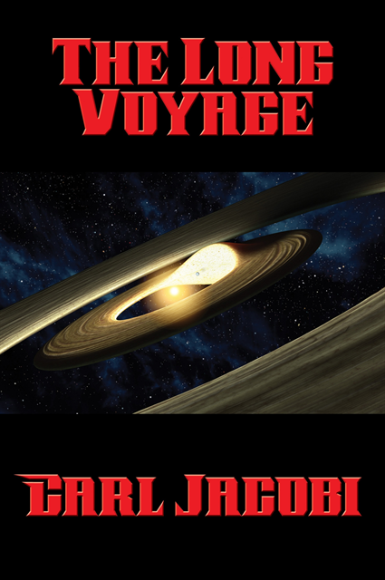 Carl Jacobi - Long Voyage, E-bok