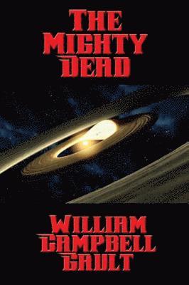 William Campbell Gault - Mighty Dead, E-bok
