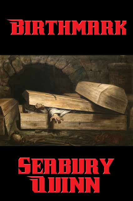 Seabury Quinn - Birthmark, E-bok