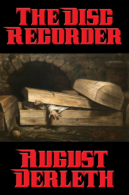 August Derleth - Disc Recorder, E-bok