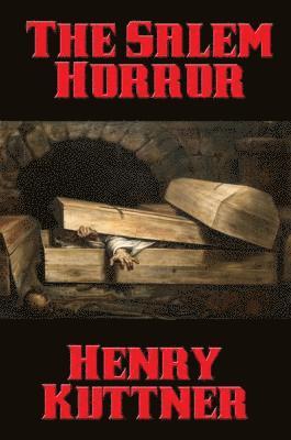 Henry Kuttner - Salem Horror, E-bok