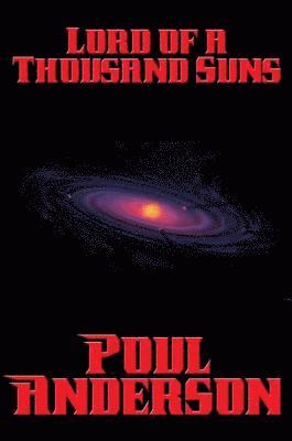 Poul Anderson - Lord of a Thousand Suns, E-bok