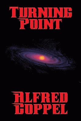 Alfred Coppel - Turning Point, E-bok