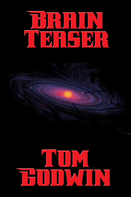 Tom Godwin - Brain Teaser, E-bok
