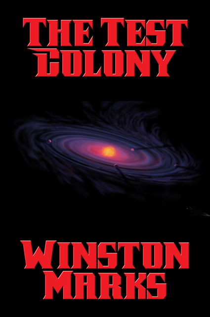 Winston Marks - Test Colony, E-bok