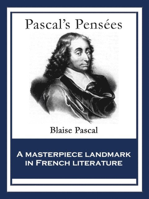 Blaise Pascal - Pascal's Pensees, E-bok