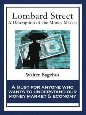 Walter Bagehot - Lombard Street, E-bok