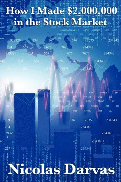 Nicolas Darvas - How I Made $2,000,000 in the Stock Market, E-bok