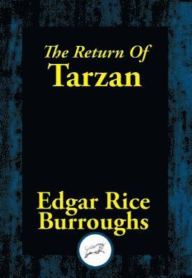 Edgar Rice Burroughs - Return Of Tarzan, E-bok