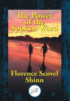 Florence Scovel Shinn - Power of the Spoken Word, E-bok