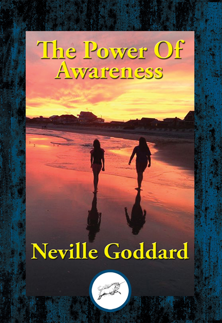 Neville Goddard - Power Of Awareness, E-bok