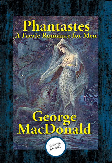 George MacDonald - Phantastes, E-bok
